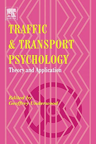 Stock image for Traffic and Transport Psychology: Theory and Application: Theory and Application : Proceedings of the ICTTP 2004 for sale by medimops