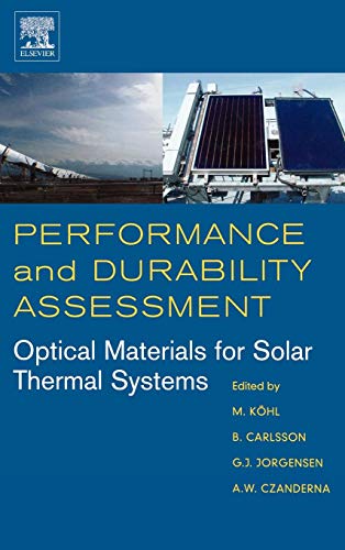 Stock image for PERFORMANCE AND DURABILITY ASSESSMENT: OPTICAL MATERIALS FOR SOLAR THERMAL SYSTEMS for sale by Basi6 International