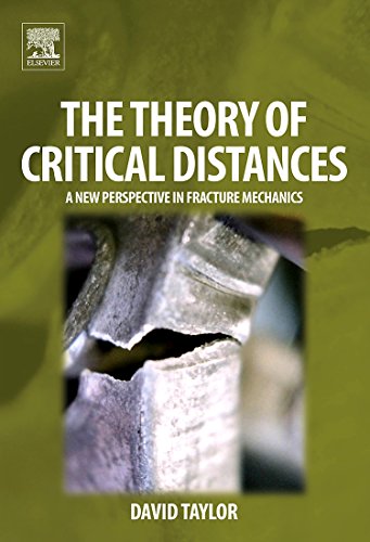 9780080444789: The Theory of Critical Distances: A New Perspective in Fracture Mechanics