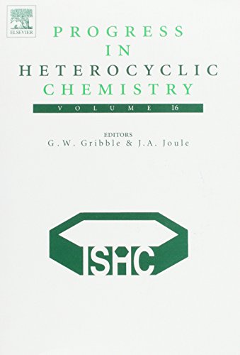 Stock image for Progress In Heterocyclic Chemistry (Progress in Heterocyclic Chemistry*** Ishc Society Sales Only ***Progress in Heterocyclic Chemistry Vol 16 (Phc)) for sale by Studibuch