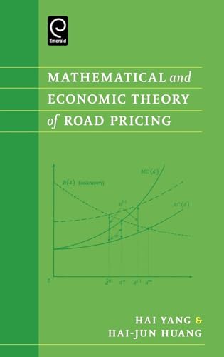 Beispielbild fr Mathematical and Economic Theory of Road Pricing zum Verkauf von Books From California