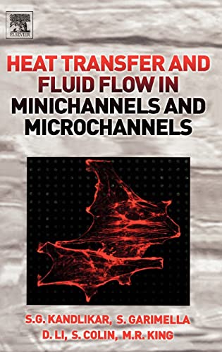 Beispielbild fr Heat Transfer and Fluid Flow in Minichannels and Microchannels zum Verkauf von ThriftBooks-Dallas