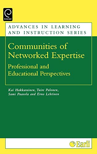 9780080445410: Communities of Networked Expertise: Professional and Educational Perspectives (Advances in Learning and Instruction Series)