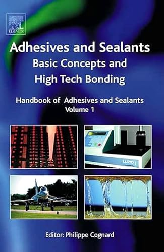 9780080445540: Adhesives And Sealants Basic Concepts and High Tech Bonding: Handbook Of Adhesives And Sealants