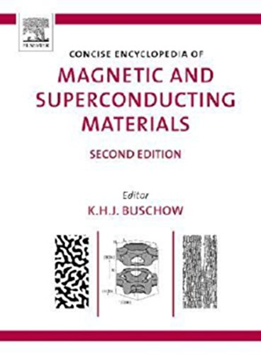 Stock image for Concise Encyclopedia of Magnetic and Superconducting Materials, Second Edition for sale by Browse Awhile Books