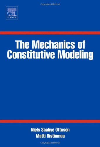 Imagen de archivo de The Mechanics of Constitutive Modeling a la venta por BooksRun