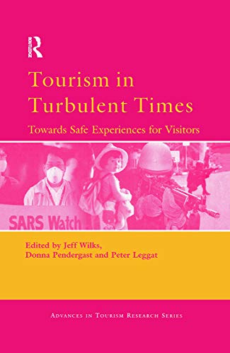9780080446660: Tourism in Turbulent Times: Towards Safe Experiences For Visitors