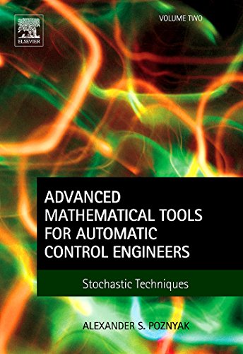 Imagen de archivo de Advanced Mathematical Tools for Control Engineers: Volume 2: Stochastic Systems a la venta por Chiron Media