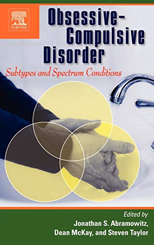 9780080447018: Obsessive-Compulsive Disorder: Subtypes and Spectrum Conditions