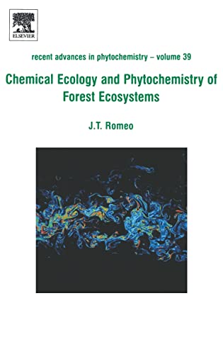 Stock image for Chemical Ecology and Phytochemistry of Forest Ecosystems: Proceedings of the Phytochemical Society of North America (Volume 39) (Recent Advances in Phytochemistry (Volume 39)) for sale by Labyrinth Books