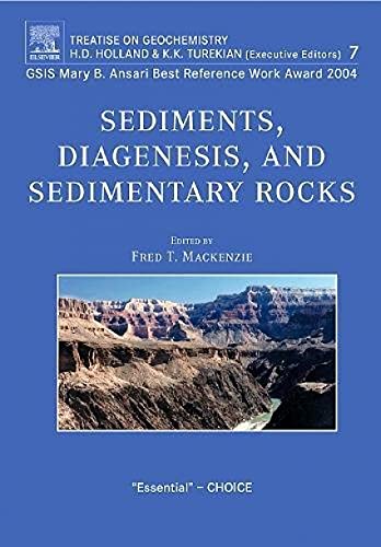 Stock image for Sediments, Diagenesis, and Sedimentary Rocks : Treatise on Geochemistry, Second Edition, Volume 7 for sale by Better World Books: West