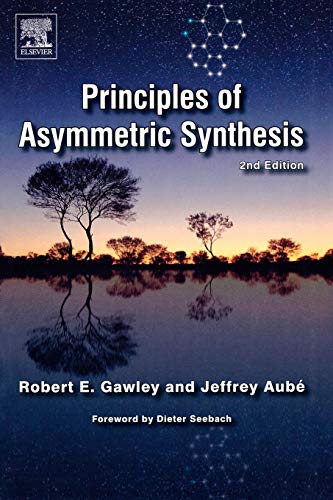 9780080448602: Principles of Asymmetric Synthesis