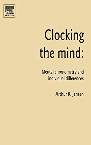 Stock image for Clocking the Mind: Mental Chronometry and Individual Differences. for sale by Grendel Books, ABAA/ILAB