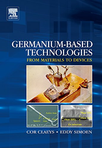 9780080449531: Germanium-Based Technologies: From Materials to Devices