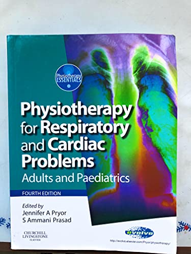 9780080449852: Physiotherapy for Respiratory and Cardiac Problems: Adults and Paediatrics, 4e (Physiotherapy Essentials)