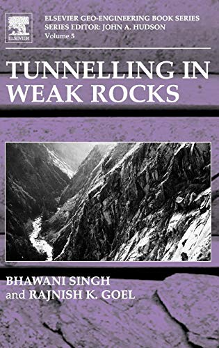 Stock image for Tunnelling in Weak Rocks, Volume 5 (Geo-Engineering Book Series) for sale by Iridium_Books