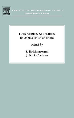 9780080450124: U-Th Series Nuclides in Aquatic Systems