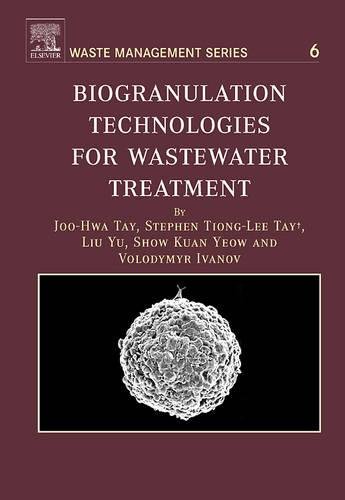 9780080450223: Biogranulation Technologies for Wastewater Treatment: Microbial Granules (Volume 6) (Waste Management, Volume 6)