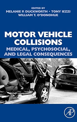 Stock image for Motor Vehicle Collisions: Medical, Psychosocial, and Legal Consequences for sale by Once Upon A Time Books