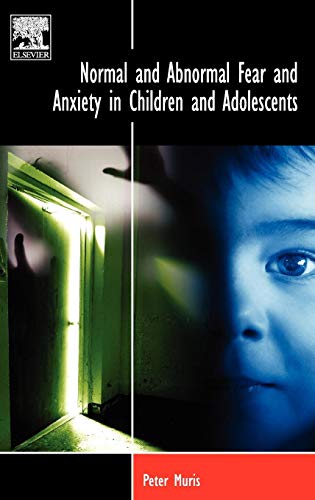 9780080450735: Normal and Abnormal Fear and Anxiety in Children and Adolescents (BRAT Series in Clinical Psychology)