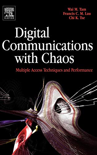 9780080451510: Digital Communications with Chaos: Multiple Access Techniques and Performance