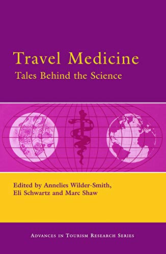 Stock image for Travel Medicine: Tales Behind the Science (Advances in Tourism Research) for sale by HPB-Red
