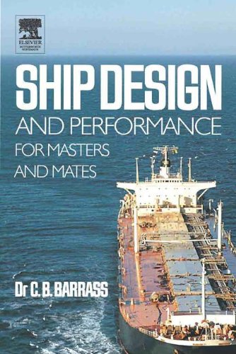 9780080454948: [Ship Design and Performance for Masters and Mates] (By: Bryan Barrass) [published: September, 2004]