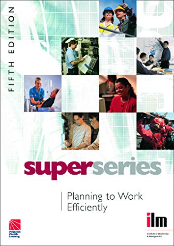 Imagen de archivo de Planning to Work Efficiently Super Series (Institute of Learning & Management Super Series) a la venta por Chiron Media