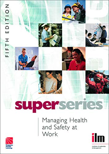 9780080464268: Managing Health and Safety at Work (Institute of Learning & Management Super Series)