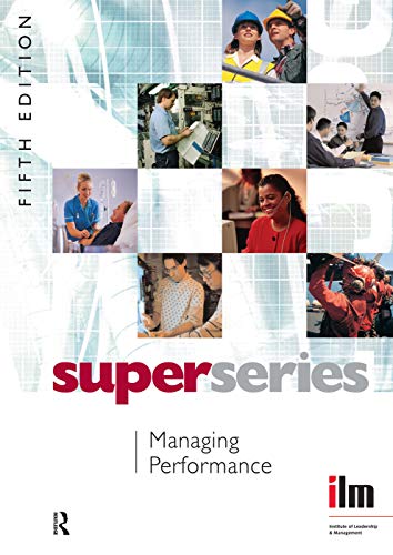 Stock image for Managing Performance (Institute of Learning & Management Super Series) for sale by WorldofBooks