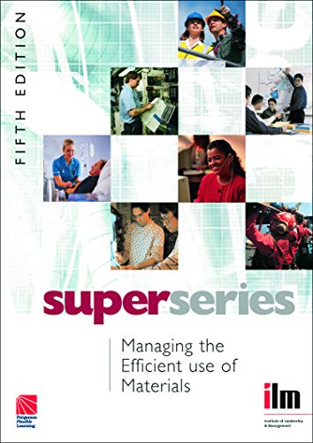 9780080464312: MANAGING THE EFFICIENT USE OF MATERIALS (Institute of Learning & Management Super Series)