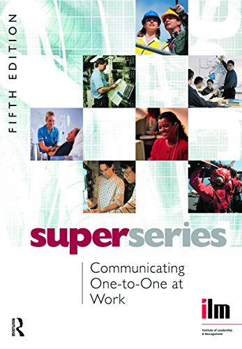 Beispielbild fr Communicating One-to-One at Work (Institute of Learning and Management Super Series) zum Verkauf von Reuseabook