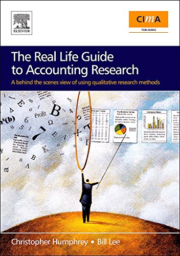 Stock image for Real Life Guide to Accounting Research: A Behind-the-Scenes View of Using Qualitative Research Methods for sale by Chiron Media