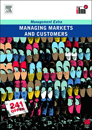 Stock image for Managing Markets and Customers: Revised Edition (Management Extra) for sale by Chiron Media