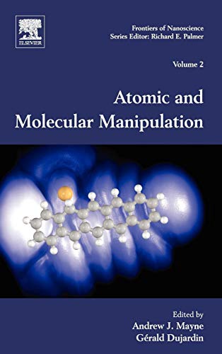 Beispielbild fr Atomic and Molecular Manipulation: Volume 2 (Frontiers of Nanoscience) zum Verkauf von Chiron Media