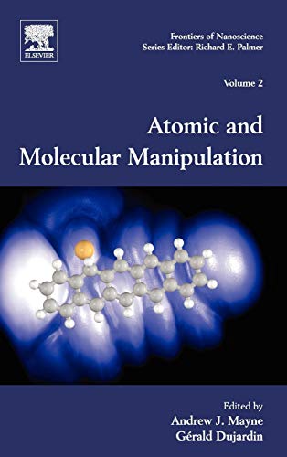 Stock image for Atomic and Molecular Manipulation: Volume 2 (Frontiers of Nanoscience) for sale by Chiron Media