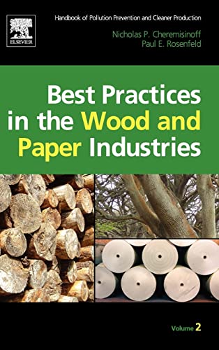 Stock image for Handbook of Pollution Prevention and Cleaner Production Vol. 2: Best Practices in the Wood and Paper Industries for sale by Iridium_Books