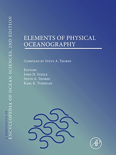 Stock image for ELEMENTS OF PHYSICAL OCEANOGRAPHY: A DERIVATIVE OF THE ENCYCLOPEDIA OF OCEAN SCIENCES for sale by Basi6 International