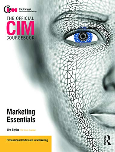 Imagen de archivo de CIM Coursebook Marketing Essentials (The Official Cim Coursebook) a la venta por WorldofBooks