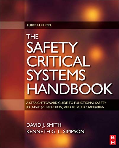 Imagen de archivo de Safety Critical Systems Handbook: A Straight Forward Guide to Functional Safety, Iec 61508 (2010 Edition) and Related Standards, Including Process Iec a la venta por ThriftBooks-Atlanta