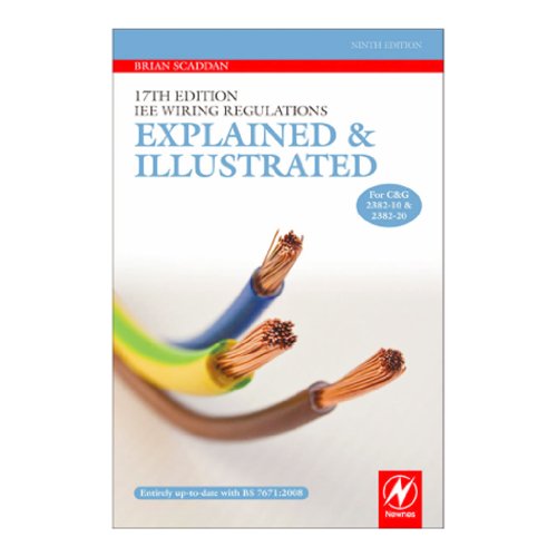 Stock image for 17th Edition IEE Wiring Regulations: Explained and Illustrated, Ninth Edition (Iee Wiring Regulations Explained and Illustrated (Scadden)) for sale by Mispah books