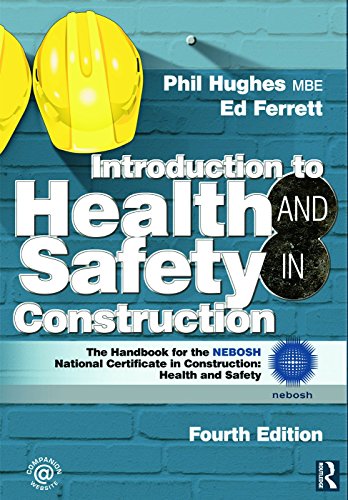 Imagen de archivo de Introduction to Health and Safety in Construction: The handbook for construction professionals and students on NEBOSH and other construction courses a la venta por Bahamut Media