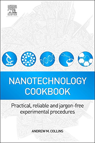 9780080971728: Nanotechnology Cookbook: Practical, Reliable and Jargon-free Experimental Procedures