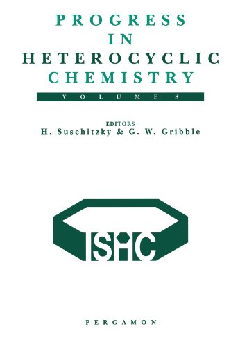 Stock image for Progress in Heterocyclic Chemistry, Volume 8: A Critical Review of the 1995 Literature Preceded by two Chapters on Current Heterocyclic Topics for sale by Revaluation Books