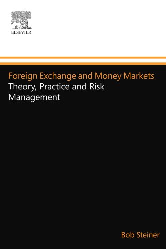 Imagen de archivo de Foreign Exchange and Money Markets: Theory, Practice and Risk Management a la venta por Revaluation Books