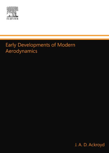 9780080972107: Early Developments of Modern Aerodynamics