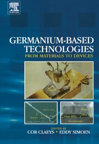 Stock image for Germanium-Based Technologies: From Materials to Devices for sale by Revaluation Books
