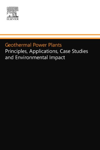 9780080973746: Geothermal Power Plants: Principles, Applications, Case Studies and Environmental Impact