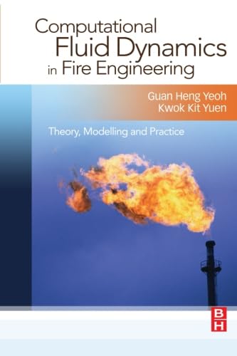 9780080974651: Computational Fluid Dynamics in Fire Engineering: Theory, Modelling and Practice