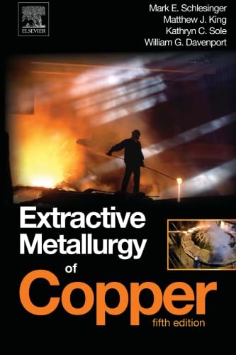 Stock image for Extractive Metallurgy of Copper, Fifth Edition for sale by Books Unplugged